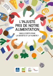 Sortie de l'étude : L'injuste prix de notre alimentation