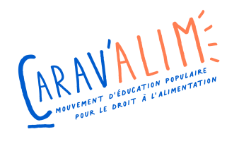 Carav'alim : Mouvement d'éducation populaire pour le droit à l'alimentation